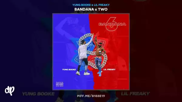 Bandana 6 Two BY Yung Booke X Lil Freaky